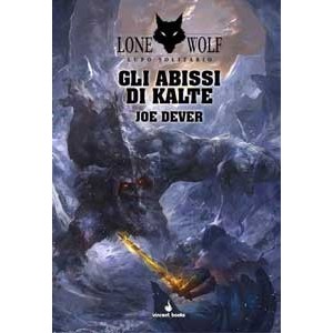 Gli Abissi di Kalte: Lupo Solitario 3 Gli Abissi di Kalte: Lupo Solitario 3
