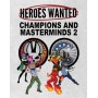 Champions and Masterminds 2: Heroes Wanted