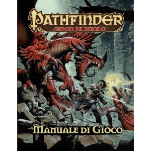Pathfinder : Manuale base - GdR Pathfinder : Manuale base - GdR