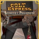 Sceriffo e Prigionieri: Colt Express