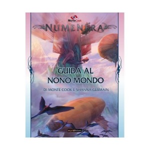 Guida al Nono Mondo: Numenera - GdR Guida al Nono Mondo: Numenera - GdR
