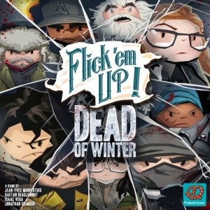 Dead of Winter: Flick'em Up Dead of Winter: Flick'em Up