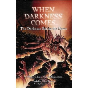 The Darkness Before the Dawn: When Darkness Comes