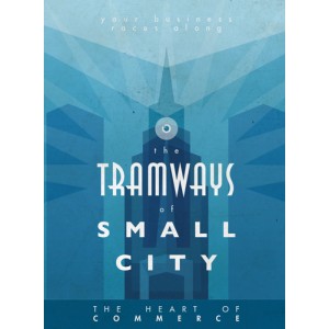 Small City: Tramways (The Heart of Commerce)