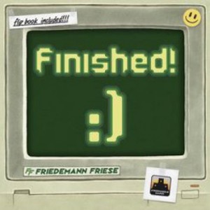 Finished! Finished!