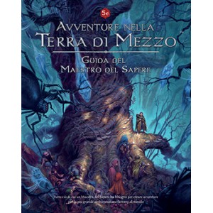 Guida del Maestro del Sapere: Avventure nella Terra di Mezzo Guida del Maestro del Sapere: Avventure nella Terra di Mezzo