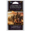 Someone Always Tells: A Game of Thrones LCG 2nd Edition