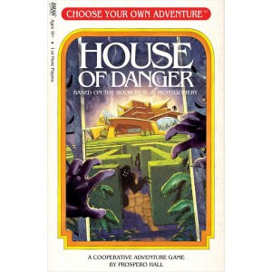 Choose Your Own Adventure: House of Danger Choose Your Own Adventure: House of Danger
