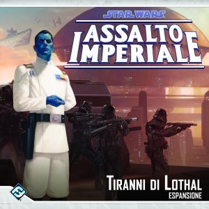 Tiranni di Lothal: Assalto Imperiale Tiranni di Lothal: Assalto Imperiale