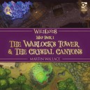 Map Pack 1 - The Warlock's Tower & The Crystal Canyons: Wildlands