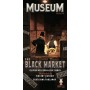 The Black Market: Museum