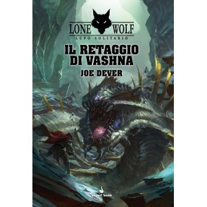 Il Retaggio di Vashna: Lupo Solitario 16 (Lone Wolf)