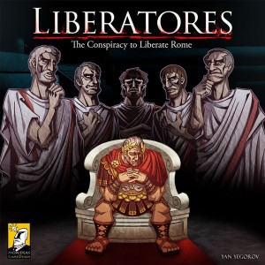 Liberatores: The Conspiracy to Liberate Rome Liberatores: The Conspiracy to Liberate Rome