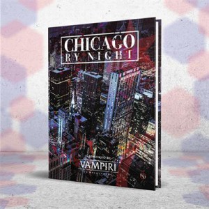 Chicago by Night - Vampiri: La Masquerade Chicago by Night - Vampiri: La Masquerade