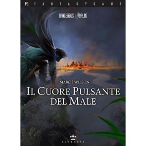 Dangerous Worlds 1 - Il Cuore Pulsante del Male Dangerous Worlds 1 - Il Cuore Pulsante del Male