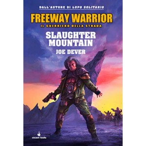 Freeway Warrior 2 - Slaughter Mountain
