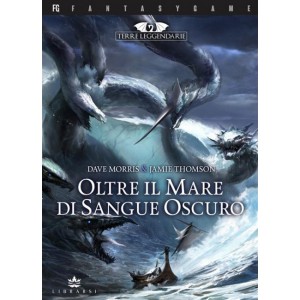 Terre Leggendarie 3 - Oltre il Mare di Sangue Oscuro Terre Leggendarie 3 - Oltre il Mare di Sangue Oscuro