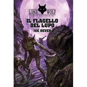 Il Flagello del Lupo: Lupo Solitario 19 (Lone Wolf)