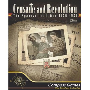 Crusade and Revolution: The Spanish Civil War 1936-1939 (2nd Ed.)