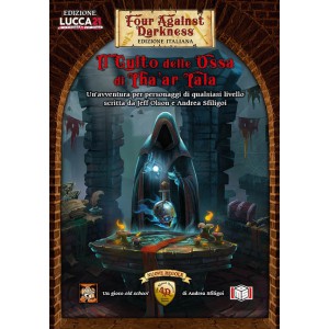 Il Culto delle Ossa di Tha'Ar Tala: Four Against Darkness ITA Il Culto delle Ossa di Tha'Ar Tala: Four Against Darkness ITA