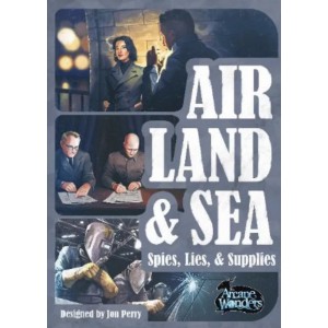 Air, Land & Sea: Spies, Lies, & Supplies Air, Land & Sea: Spies, Lies, & Supplies