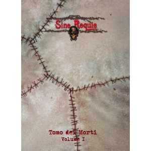 Tomo dei Morti Vol. 1 - Sine Requie GdR Tomo dei Morti Vol. 1 - Sine Requie GdR