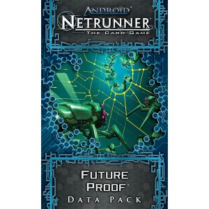 Future Proof: Android Netrunner