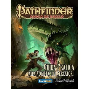 Guida Pratica alla Societa' dei Cercatori - Pathfinder - GdR Guida Pratica alla Societa' dei Cercatori - Pathfinder - GdR