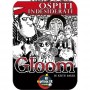 Ospiti Indesiderati: Gloom Ospiti Indesiderati: Gloom