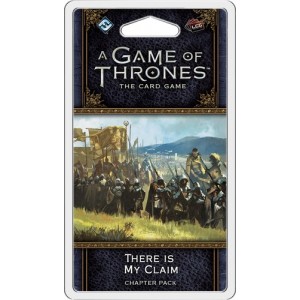 There is My Claim: A Game of Thrones LCG 2nd Ed.