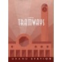 Grand Station: Tramways
