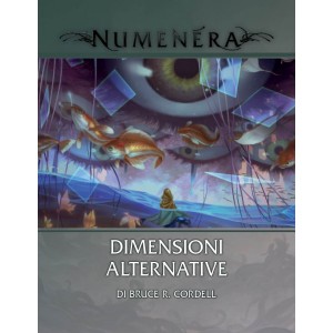 Glimmer 10 - Dimensioni Alternative: Numenera - GdR
