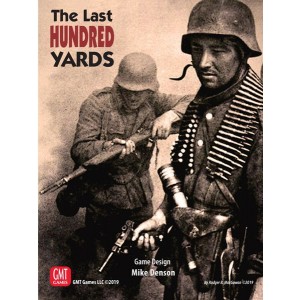 The Last Hundred Yards (2nd Printing)