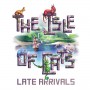 Late Arrivals: The Isle of Cats Late Arrivals: The Isle of Cats