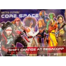 Shift Change At Megacorp: Core Space