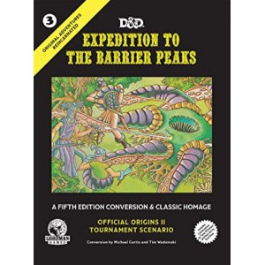 Expedition to the Barrier Peaks: Original Adventures Reincarnated 3 Expedition to the Barrier Peaks: Original Adventures Reincarnated 3