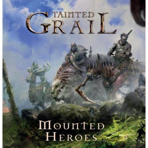 Mounted Heroes: Tainted Grail