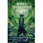 When Darkness Comes - The Nameless Mist