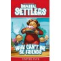 Why Can't We Be Friends: Imperial Settlers